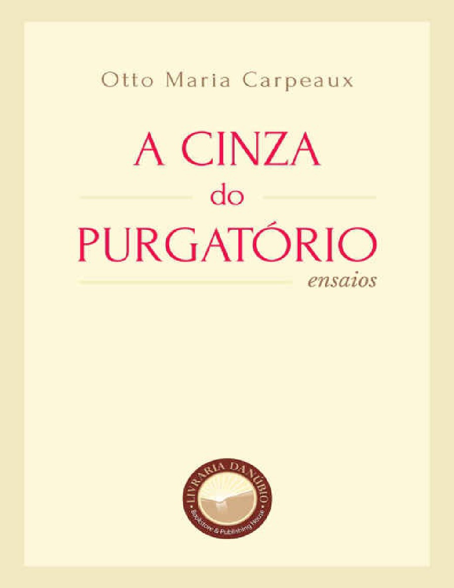 A Cinza do Purgatorio (Com notas) Ensaios